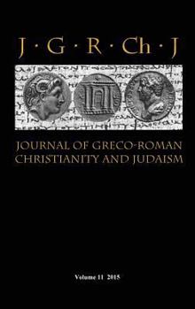 Hardcover Journal of Greco-Roman Christianity and Judaism 11 (2015) Book