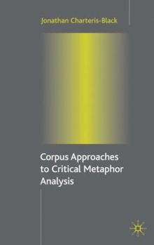 Hardcover Corpus Approaches to Critical Metaphor Analysis Book