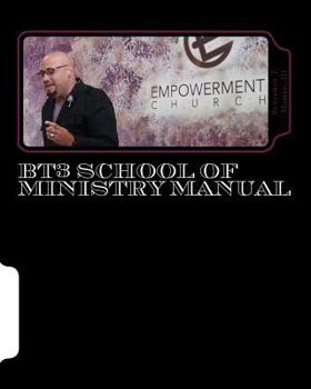 Paperback BT3 School of Ministry Manual: Fit, Function & Flow Book