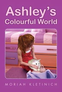 Paperback Ashley's Colourful World Book