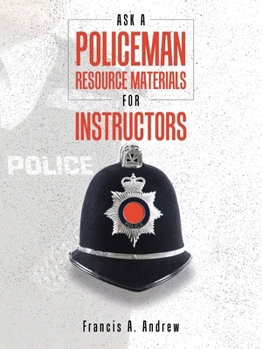 Paperback Ask a Policeman Resource Materials for Instructors Book