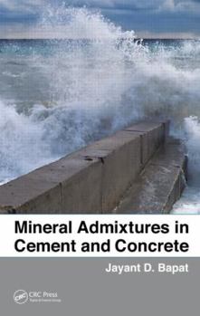 Hardcover Mineral Admixtures in Cement and Concrete Book