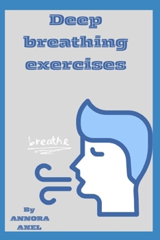 Paperback Deep Breathing Exercise: "Inhale Calm, Exhale Stress: Deep Breathing Practice" Book