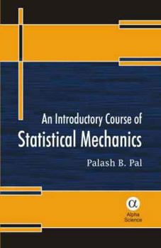 Hardcover An Introductory Course of Statistical Mechanics Book