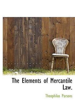 Hardcover The Elements of Mercantile Law. Book