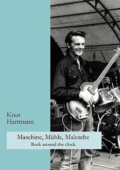 Paperback Maschine, Mühle, Malesche: Rockaround the clock [German] Book