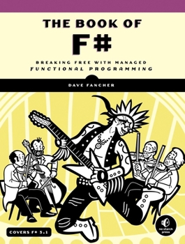 Paperback The Book of F#: Breaking Free with Managed Functional Programming Book