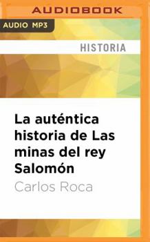 MP3 CD La Auténtica Historia de Las Minas del Rey Salomón [Spanish] Book