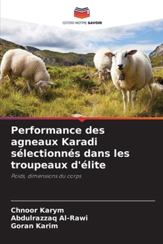 Performance des agneaux Karadi sélectionnés dans les troupeaux d'élite (French Edition)
