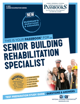 Paperback Senior Building Rehabilitation Specialist (C-1933): Passbooks Study Guide Volume 1933 Book