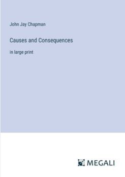 Paperback Causes and Consequences: in large print Book