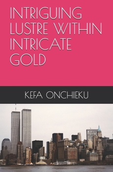 Paperback Intriguing Lustre Within Intricate Gold Book