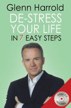 Paperback De-Stress Your Life in 7 Easy Steps [With CD] Book