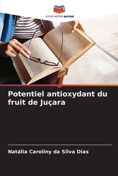 Paperback Potentiel antioxydant du fruit de Juçara [French] Book
