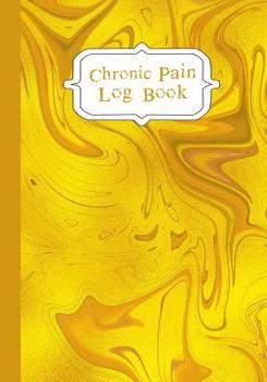 Paperback Chronic Pain LogBook: 90 Day Chronic Pain Assessment Tracker/Diary Book