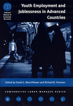 Youth Employment and Joblessness in Advanced Countries (National Bureau of Economic Research--Comparative Labor Markets Series)