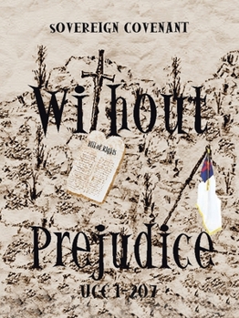 Paperback "Without Prejudice" Ucc 1-207: Sovereign Covenant Book