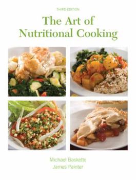 Paperback The Art of Nutritional Cooking, 3rd Edition Book