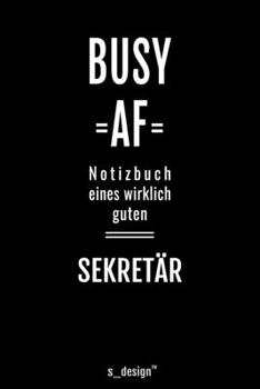 Notizbuch für Sekretäre / Sekretär / Sekretärin: Originelle Geschenk-Idee [120 Seiten liniertes blanko Papier ] (German Edition)