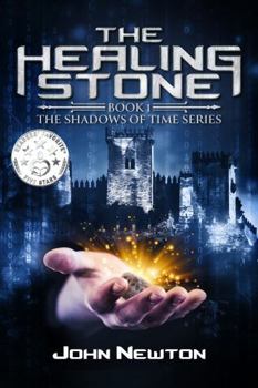 Paperback The Healing Stone: Time Travel in Medieval Spain Historical Science Fiction (The Shadows of Time) Book