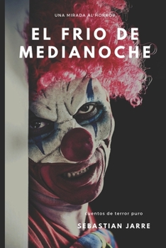 Paperback El frío de Medianoche: Relatos terroríficos [Spanish] Book