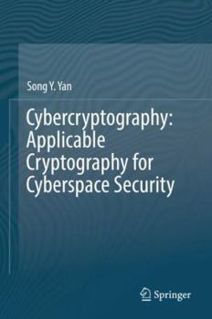 Hardcover Cybercryptography: Applicable Cryptography for Cyberspace Security Book