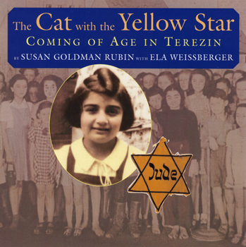Paperback The Cat with the Yellow Star: Coming of Age in Terezin Book