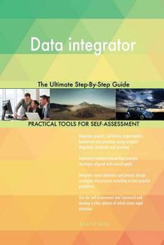 Paperback Data Integrator the Ultimate Step-By-Step Guide Book