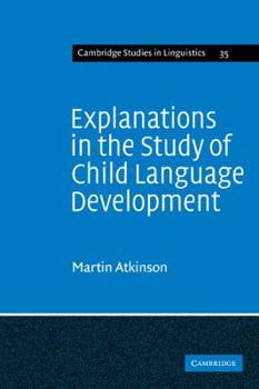 Paperback Explanations in the Study of Child Language Development Book