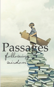 Paperback Passages: Following Wisdom Book