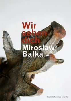 Hardcover Miroslaw Balka: Wir Sehen Dich Book