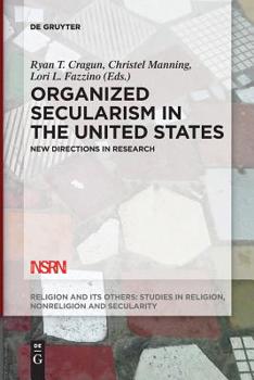 Paperback Organized Secularism in the United States: New Directions in Research Book