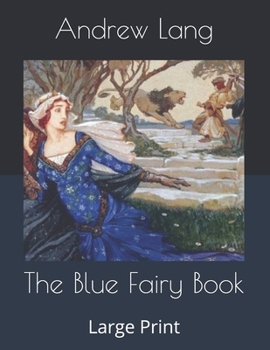 Paperback The Blue Fairy Book: Large Print Book