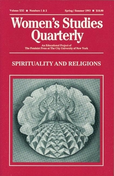 Paperback Women's Studies Quarterly (93:1-2): Spirituality and Religions Book