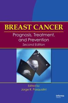 Hardcover Breast Cancer: Prognosis, Treatment, and Prevention Book