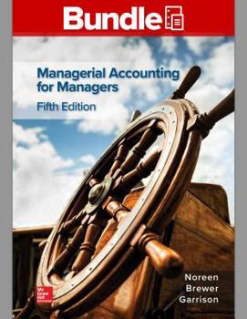 Loose Leaf Gen Combo Looseleaf Managerial Accounting for Managers; Connect Access Card [With Access Code] Book