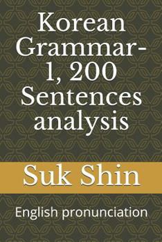 Paperback Korean Grammar-1, 200 Sentences analysis: English pronunciation Book