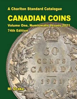 Spiral-bound Charlton Canadian Coins Vol. 1 2021 74th Edition Book