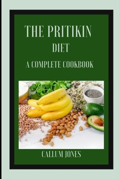 Paperback The Pritikin Diet: A Complete Cookbook Book