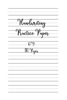 Paperback Handwriting Practice Paper: Notebook, Workbook & Journals for Adults, abc kids or Kindergarten - Blank Dotted Lined Sheets 110 Pages Book