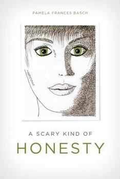 Paperback A Scary Kind of Honesty Book