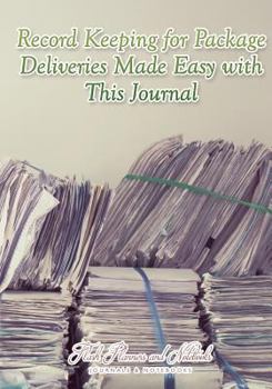 Paperback Record Keeping for Package Deliveries Made Easy with This Journal Book