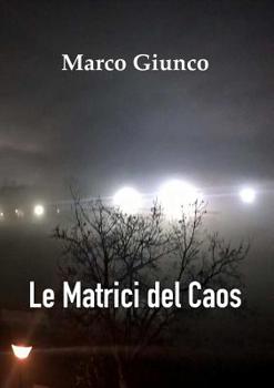 Paperback Le matrici del Caos [Italian] Book