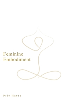 Hardcover Feminine Embodiment Book