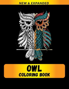Paperback Owl Coloring Book: Relaxation with Stress Relieving Designs, Quick and Easy Book