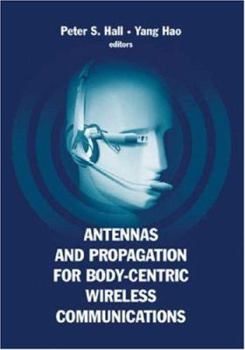 Hardcover Antennas and Propagation for Body-Centric Wireless Communications Book