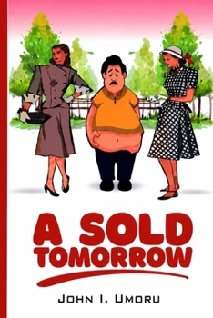 A Sold Tomorrow (Success By Choice)