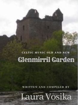 Paperback Glenmirril Garden: Celtic Music Old and New (Glemirril Garden) Book