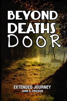 Paperback Beyond Deaths Door: Extended Journey Book