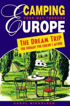 Paperback Camping Your Way Through Europe: The Dream Trip You Thought You Couldn't Afford Book